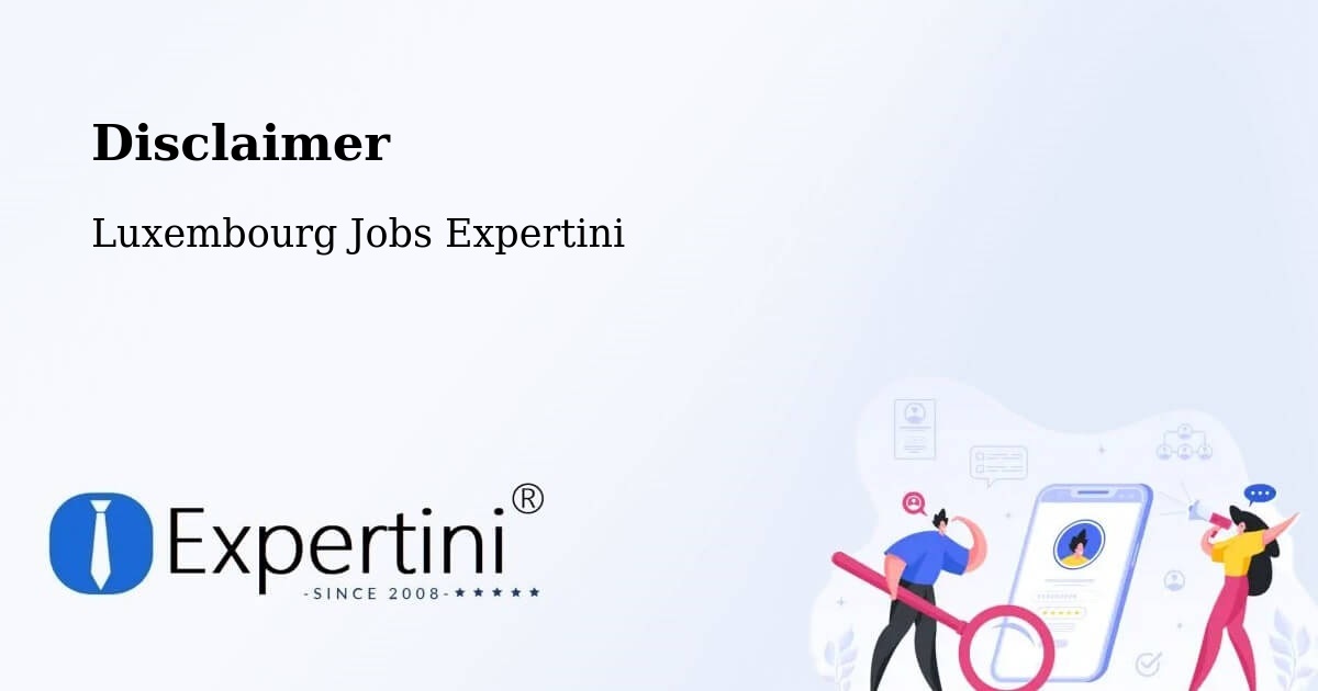 Disclaimer – Bergem - Luxembourg Jobs Expertini