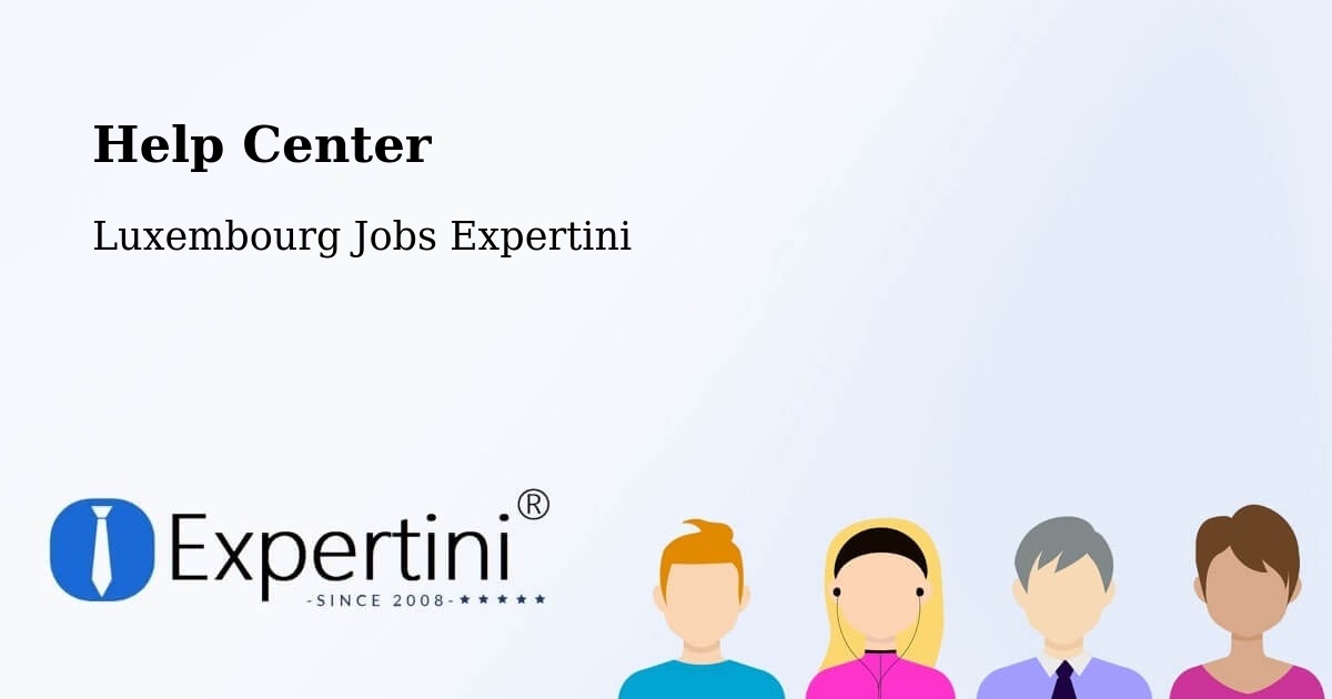 Help Center – Bergem - Luxembourg Jobs Expertini