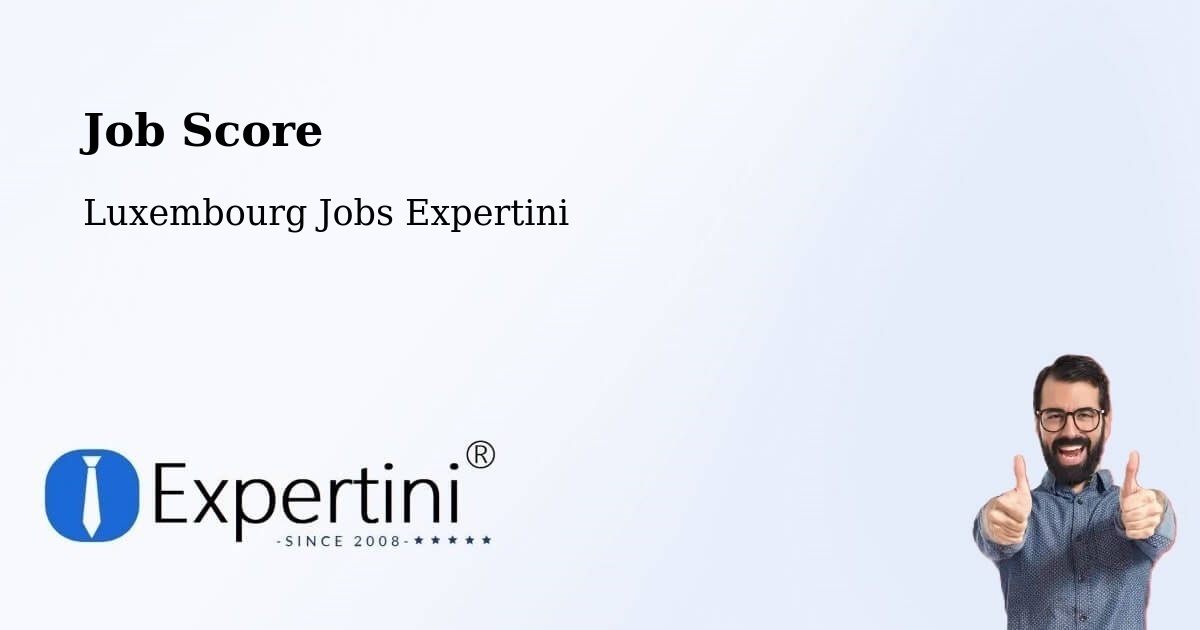 Job Score & Job Description Score Tool – Bergem - Luxembourg Jobs Expertini