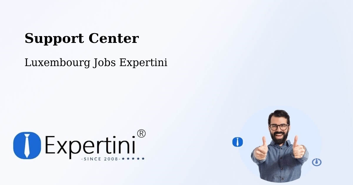 Support Services – Bergem - Luxembourg Jobs Expertini