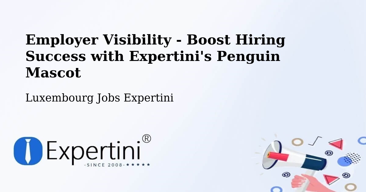 CV and Resume Visibility Optimization – Bergem - Luxembourg Jobs Expertini